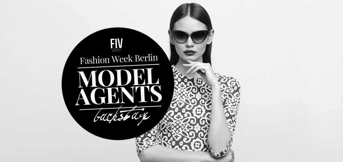 model-agent-fashion-week-backstage-manager-berlin-mode-designer-show-modenschau
